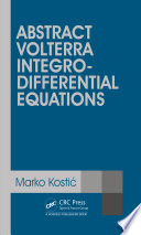 Abstract Volterra integro-differential equations /