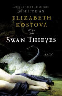 The swan thieves : a novel /