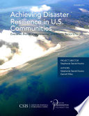 Achieving disaster resilience in U.S. communities : executive branch, congressional, and private-sector efforts /