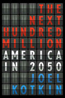 The next hundred million : America in 2050 /