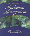 A framework for marketing management /