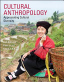 Cultural anthropology : appreciating cultural diversity /