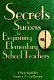 Secrets to success for beginning elementary school teachers /