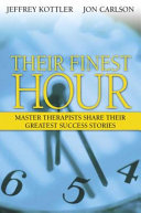 Their finest hour : master therapists share their greatest success stories /