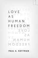 Love as human freedom /
