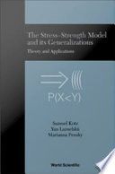The stress-strength model and its generalizations : theory and applications /