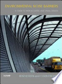 Environmental noise barriers : a guide to their acoustic and visual design /