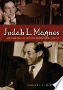 Judah L. Magnes : an American Jewish nonconformist /