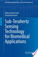 Sub-Terahertz Sensing Technology for Biomedical Applications /