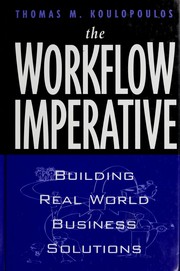 The workflow imperative : building real world business solutions /