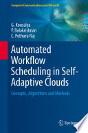 Automated Workflow Scheduling in Self-Adaptive Clouds : Concepts, Algorithms and Methods /