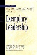 The Jossey-Bass academic administrator's guide to exemplary leadership /