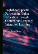 English for specific purposes in higher education through content and language integrated learning /