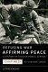 Refusing war, affirming peace : a history of Civilian Public Service Camp #21 at Cascade Locks /