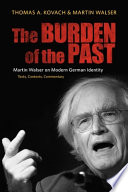 The burden of the past : Martin Walser on modern German identity : texts, contexts, commentary /