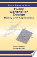 Fuzzy controller design : theory and applications /