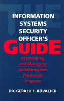 The information systems security officer's guide : establishing and managing an information protection program /