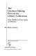 The decision-making process for library collections : case studies in four types of libraries /