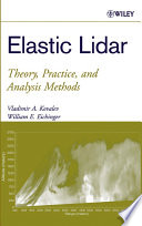 Elastic lidar : theory, practice, and analysis methods /