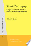 Selves in two languages : bilinguals' verbal enactments of identity in French and Portuguese /