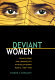 Deviant women : female crime and criminology in revolutionary Russia, 1880-1930 /