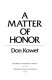 A matter of honor : General William C. Westmoreland versus CBS /