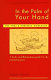 In the palm of your hand : a poet's portable workshop : a lively and illuminating guide for the practicing poet /