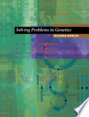 Solving problems in genetics /