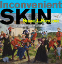 Inconvenient skin = Nyêhtâwan wasakay /