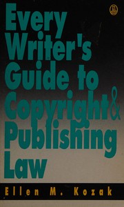 Every writer's guide to copyright and publishing law /