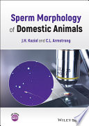 Sperm morphology of domestic animals /