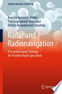 Radar and Radionavigation : Pre-professional Training for Aviation Radio Specialists /