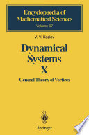 Dynamical Systems X : General Theory of Vortices /