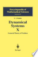 Dynamical systems X : general theory of vortices /