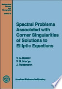 Spectral problems associated with corner singularities of solutions to elliptic equations /