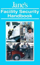 Jane's facility security handbook /