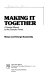 Making it together : a survival manual for the executive family /