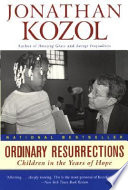 Ordinary resurrections : children in the years of hope /