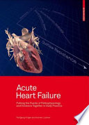 Acute heart failure : putting the puzzle of pathophysiology and evidence together in daily practices /