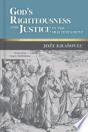God's righteousness and justice in the Old Testament /