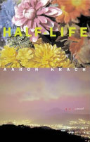 Half-life : a novel /