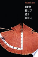 Kiowa belief and ritual /