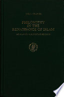 Philosophy in the renaissance of Islam : Abū Sulaymān Al-Sijistānī and his circle /