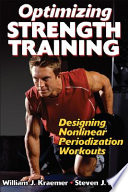 Optimizing strength training : designing nonlinear periodization workouts /