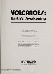 Volcanoes, earth's awakening /