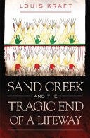 Sand Creek and the tragic end of a lifeway /