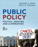 Public policy : politics, analysis, and alternatives /