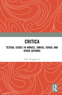 Critica : textual issues in Horace, Ennius, Vergil and other authors /