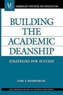 Building the academic deanship : strategies for success /