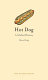 Hot dog : a global history /